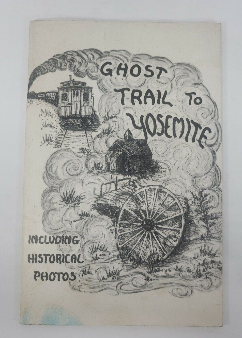 Ghost Trail To Yosemite by Georgia Waltz and Eva Lyons 3rd Printing 1966